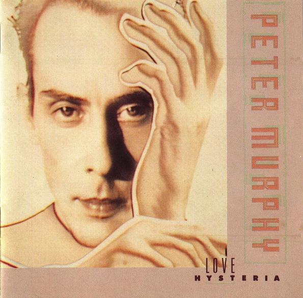 Peter Murphy - Love Hysteria | Beggars Banquet (BEGA 92 CD) - main