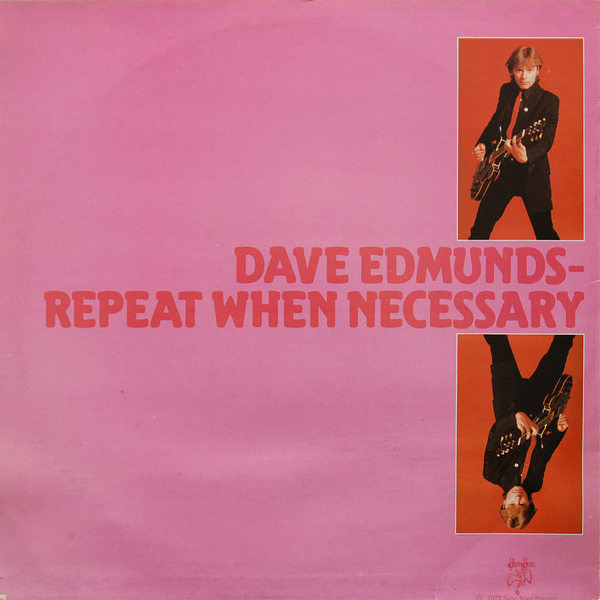 Dave Edmunds - Repeat When Necessary | Swan Song (SSK 59409) - 2