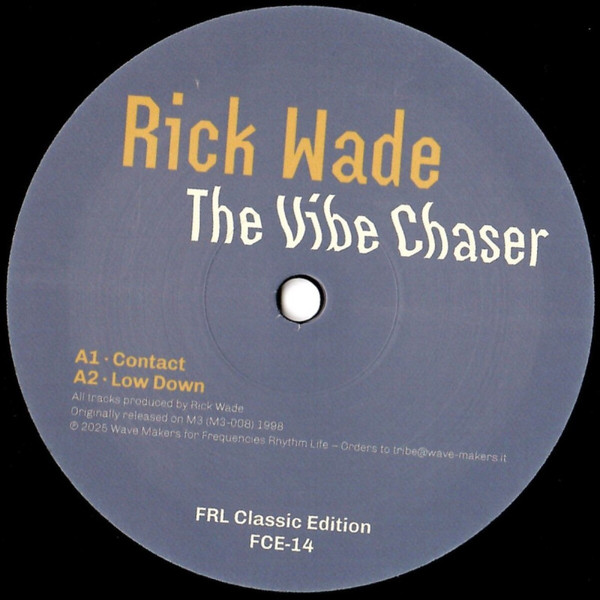 Rick Wade - The Vibe Chaser | FRL Classic Edition (FCE-14) Rick Wade - The Vibe Chaser | FRL Classic Edition (FCE-14)