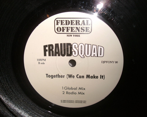 Fraud Squad - Together (We Can Make It) | Federal Offense (DJPFONY 00) - main