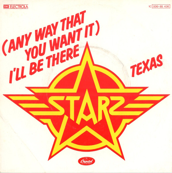 Starz - (Any Way That You Want It) I'll Be There / Texas | Capitol Records (1C 006-85 436)