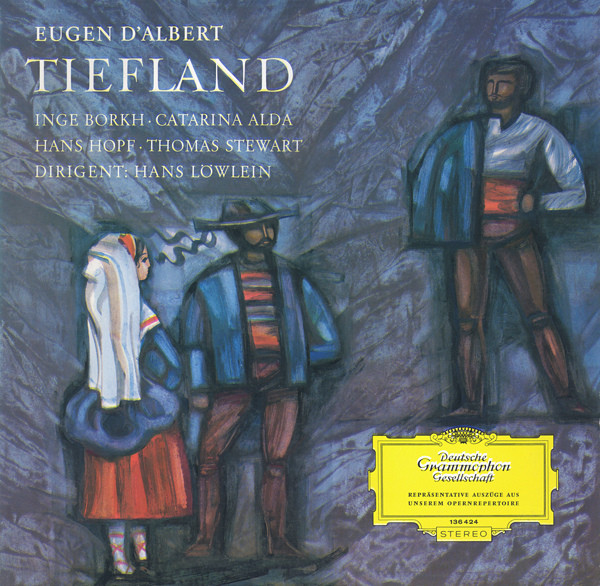 Eugen D'Albert , Inge Borkh ∙ Caterina Alda , Hans Hopf ∙ Thomas Stewart , Hans Löwlein - Tiefland | Deutsche Grammophon (136 424) - main Eugen D'Albert , Inge Borkh ∙ Caterina Alda , Hans Hopf ∙ Thomas Stewart , Hans Löwlein - Tiefland | Deutsche Grammophon (136 424) - main