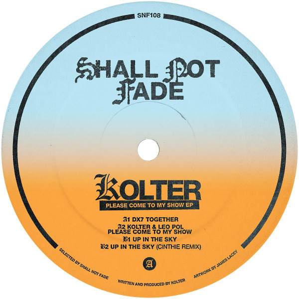 Kolter - Please Come To My Show EP | Shall Not Fade (SNF108) - main