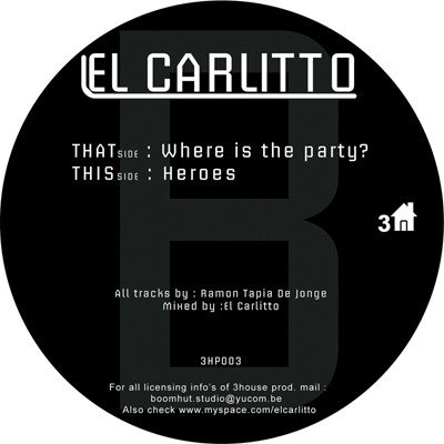 Carlitto - Where Is The Party? | 3House Productions (3HP003) - main