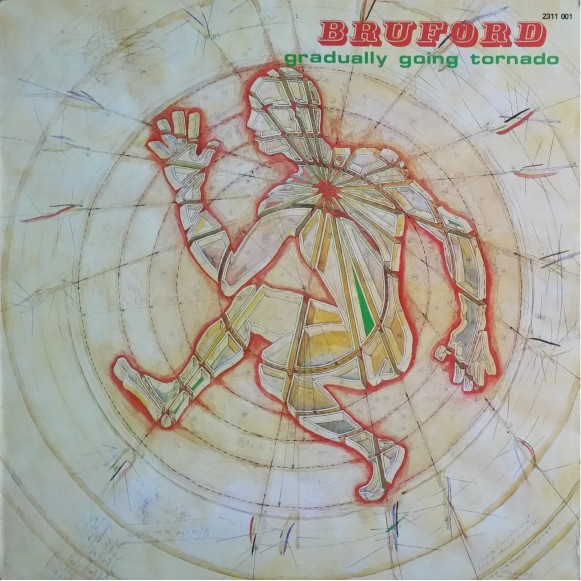 Bruford - Gradually Going Tornado | Polydor (2311 001)