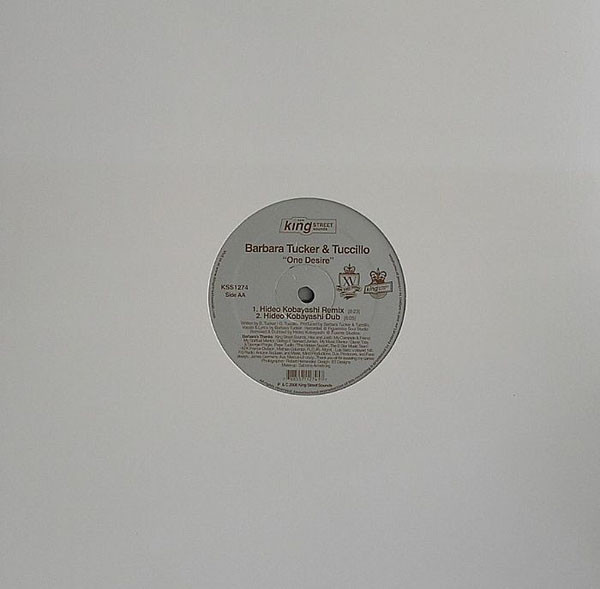Barbara Tucker & Giuseppe Tuccillo - One Desire | BPM King Street Sounds (KSS 1274) - 3