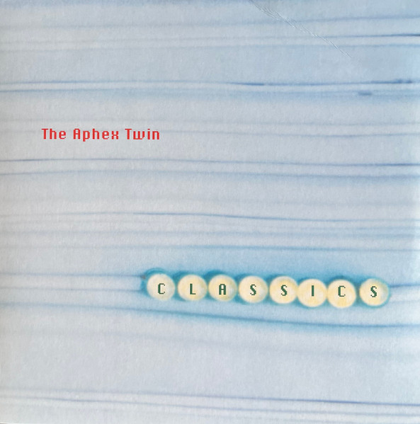 Aphex Twin - Classics | R & S Records (RS 95035) - main Aphex Twin - Classics | R & S Records (RS 95035) - main