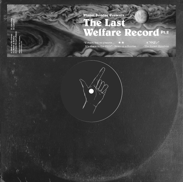 Unknown Artist - (Part 2) The Last Welfare Record | Planet Sundae (TLWR2)
