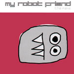 My Robot Friend - The Fake EP | Dekathlon Records (DEKA 001)