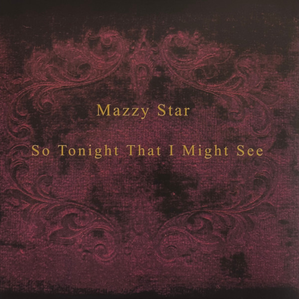Mazzy Star - So Tonight That I Might See - LP | Capitol Records (00602458662511) - main