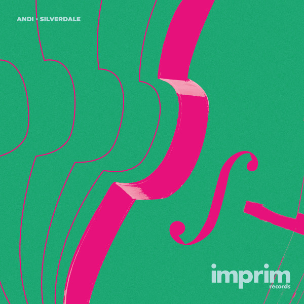 Andi - Silverdale | Imprim Records (IPRM001) - main Andi - Silverdale | Imprim Records (IPRM001) - main