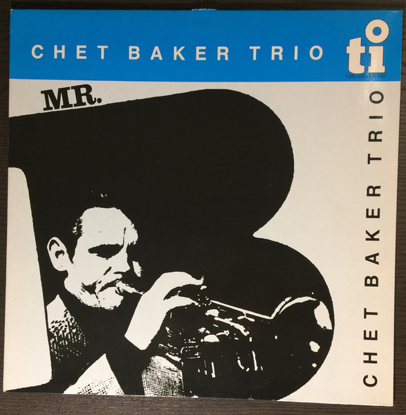Chet Baker Trio - Mr. B | Timeless (SJP 192) - main Chet Baker Trio - Mr. B | Timeless (SJP 192) - main