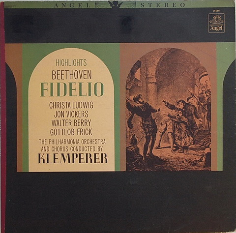 Ludwig van Beethoven / Otto Klemperer / Philharmonia Orchestra / Philharmonia Chorus / Christa Ludwig / Jon Vickers / Walter Berry / Gottlob Frick - Fidelio - Highlights | Angel Records (36168) - main Ludwig van Beethoven / Otto Klemperer / Philharmonia Orchestra / Philharmonia Chorus / Christa Ludwig / Jon Vickers / Walter Berry / Gottlob Frick - Fidelio - Highlights | Angel Records (36168) - main