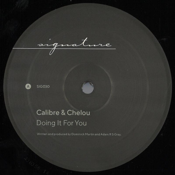 Calibre & Chelou - Doing It For You / No Man Is An Island | Signature Records (SIG030)