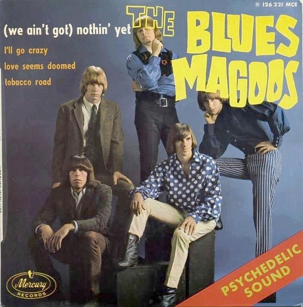 Blues Magoos - (We Ain't Got) Nothin' Yet | Mercury (126221 MCE)