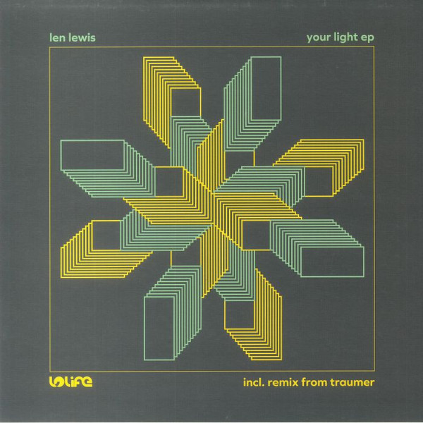 Len Lewis - Your Light EP | Lolife (LOLiFE005)