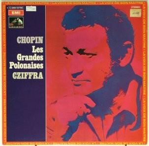 Frédéric Chopin , Gyorgy Cziffra - Les Grandes Polonaises | La Voix De Son Maître (2C 069-12.790)
