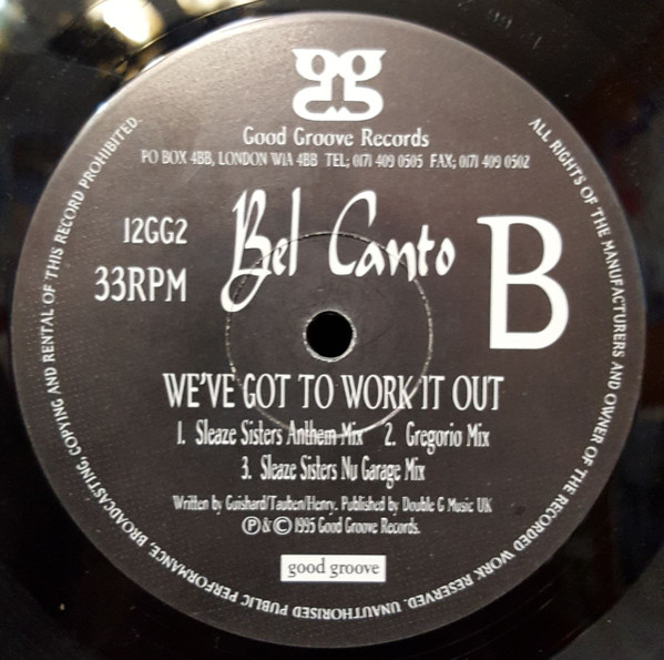 Bel Canto - We've Got To Work It Out | Good Groove Records (12GG 2) - 4