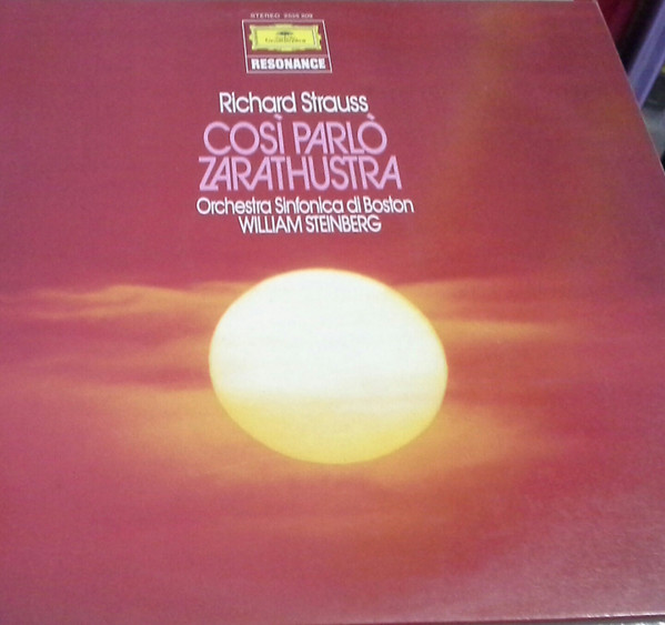 Richard Strauss - Boston Symphony Orchestra • William Steinberg - Così Parlò Zarathustra | Deutsche Grammophon (2535 209)