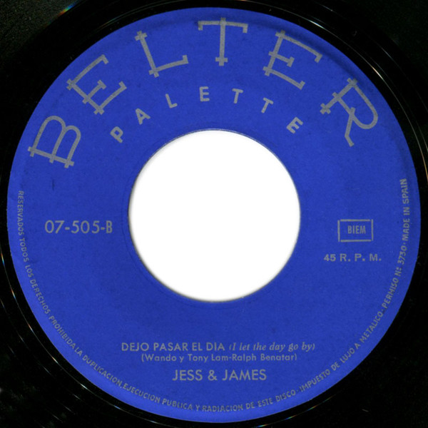 Jess & James - Algo Por Nada = Something For Nothing / Dejo Pasar El Dia = I Let The Day Go By | Belter (07-505) - 4
