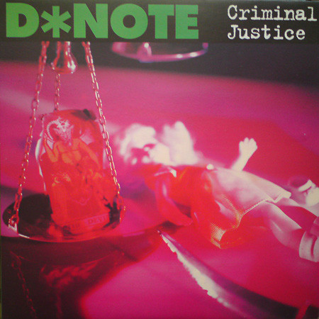 D*Note - Criminal Justice | Dorado (DOR032 LP)