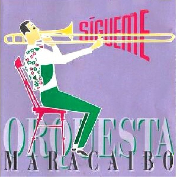Orquesta Maracaibo - Sígueme | Manzana Producciones Discográficas, S.A. (PL-163) - main