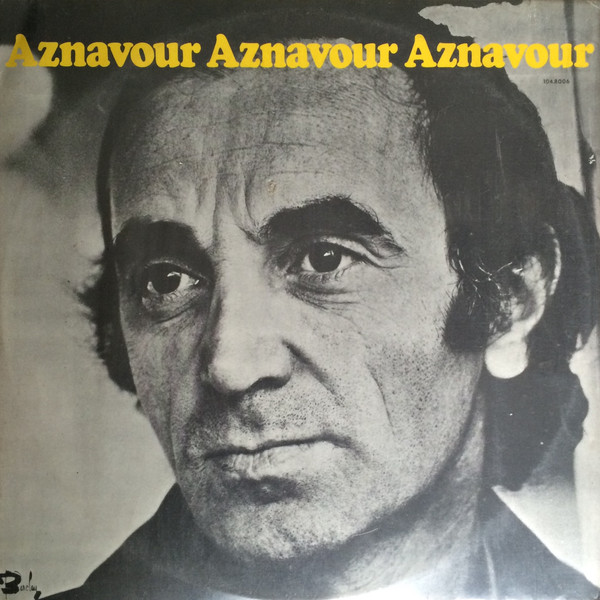Charles Aznavour - Aznavour... Aznavour... Aznavour... | Barclay (104.8006) - main