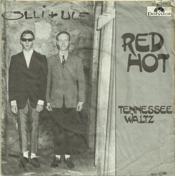 Olli + Ulf - Red Hot / Tennessee Waltz | Polydor (2041 956) - 4