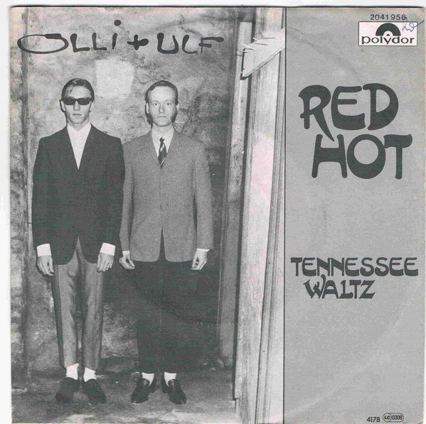 Olli + Ulf - Red Hot / Tennessee Waltz | Polydor (2041 956)