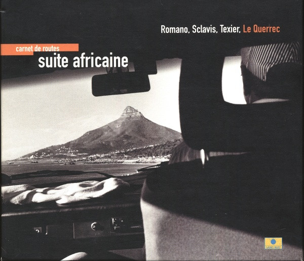 Romano, Sclavis, Texier , Guy Le Querrec - Carnet De Routes - Suite Africaine | Label Bleu (LBLC 6609) - main