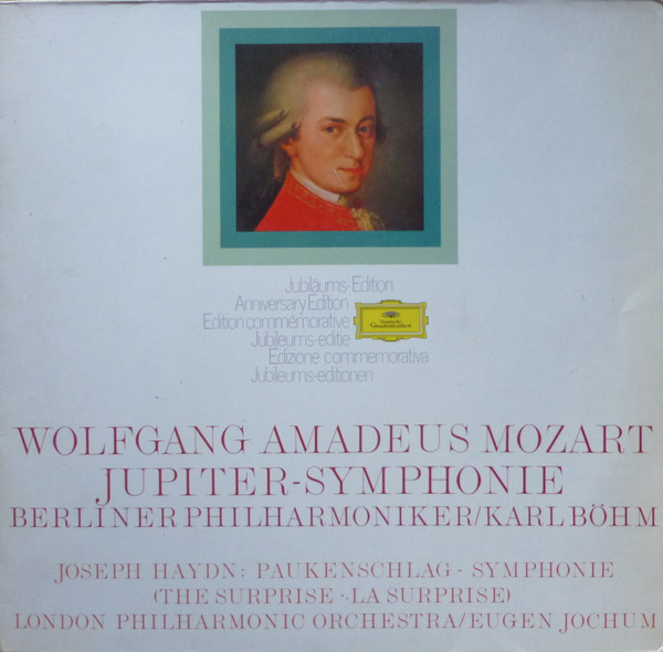 Wolfgang Amadeus Mozart , Berliner Philharmoniker / Karl Böhm , Joseph Haydn , London Philharmonic Orchestra / Eugen Jochum - Symphony Nr. 41 In C Major (Jupiter) / Symphony Nr. 94 In G Major (The Surprise) | Deutsche Grammophon (2545 008) - main
