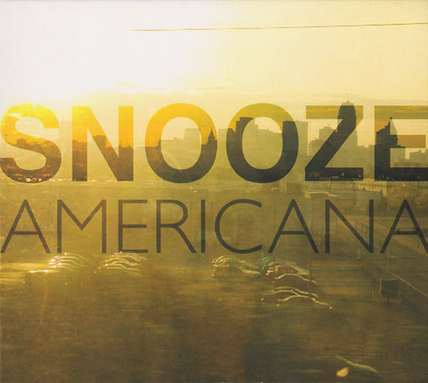 Snooze - Americana | Ostinato (OST 002 CD) - main Snooze - Americana | Ostinato (OST 002 CD) - main
