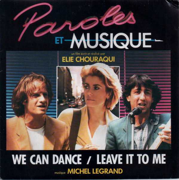 Michel Legrand - We Can Dance / Leave It To Me (Bande Originale Du Film "Paroles Et Musique" | WEA (249155-7) - main