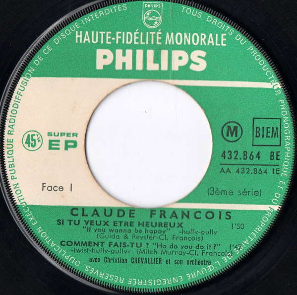 Claude François - Si Tu Veux Être Heureux... | Philips (432.864 BE) - 3