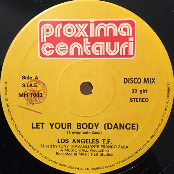 Los Angeles T.F. - Let Your Body (Dance) | Proxima Centauri (MH 1003) - 3 Los Angeles T.F. - Let Your Body (Dance) | Proxima Centauri (MH 1003) - 3