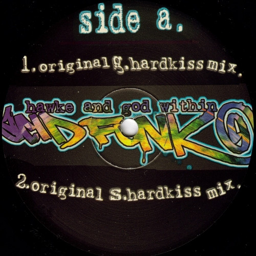 Hawke And God Within - Acid Funk | Hardkiss (HK 009) - 2 Hawke And God Within - Acid Funk | Hardkiss (HK 009) - 2