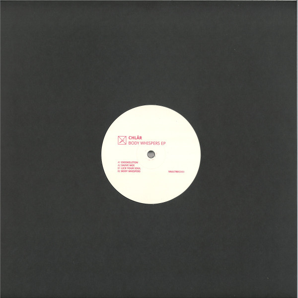 Chlär - Body Whispers | Vault Records (VAULTREC003)
