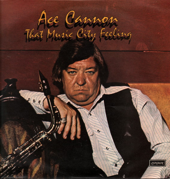 Ace Cannon - That Music City Feeling | London Records (SHU 8478)