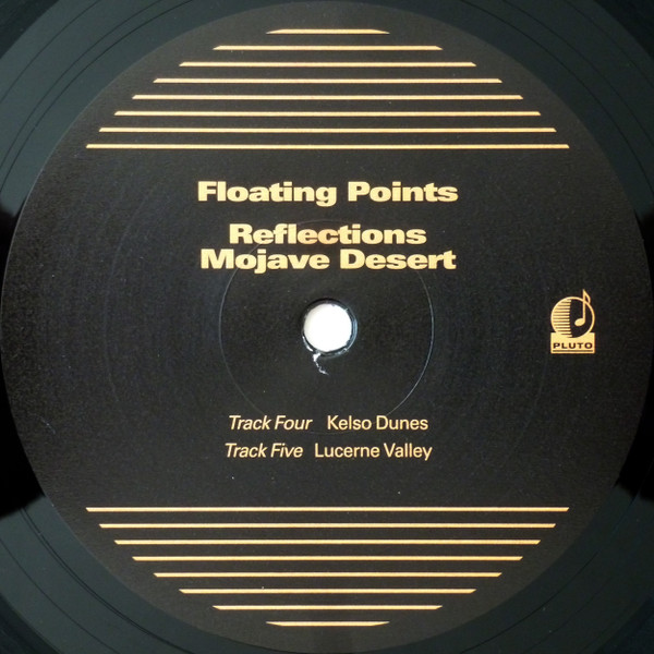 Floating Points - Reflections - Mojave Desert | Pluto (RE001LP) - 2 Floating Points - Reflections - Mojave Desert | Pluto (RE001LP) - 2