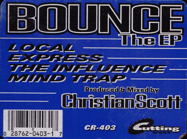 Christian Scott - Bounce The EP | Cutting Traxx (CR-403)