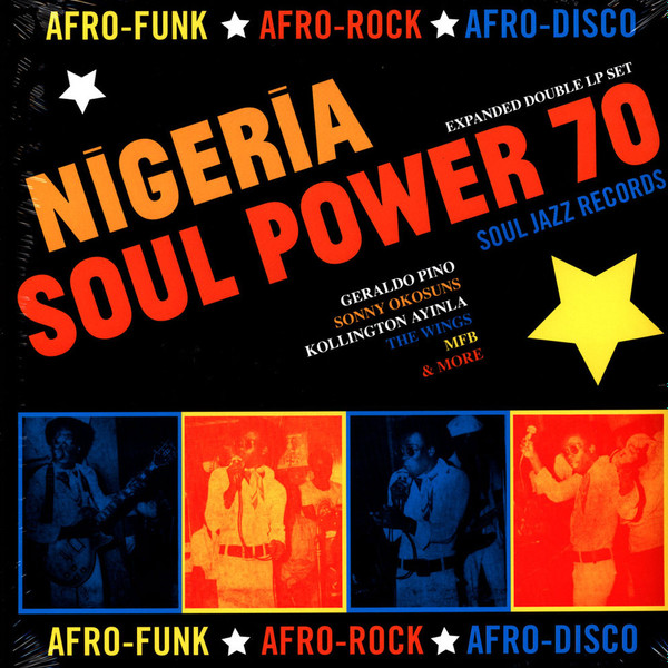 Various - Nigeria Soul Power 70 (Afro-Funk ★ Afro-Rock ★ Afro-Disco) | Soul Jazz Records (SJR LP446)