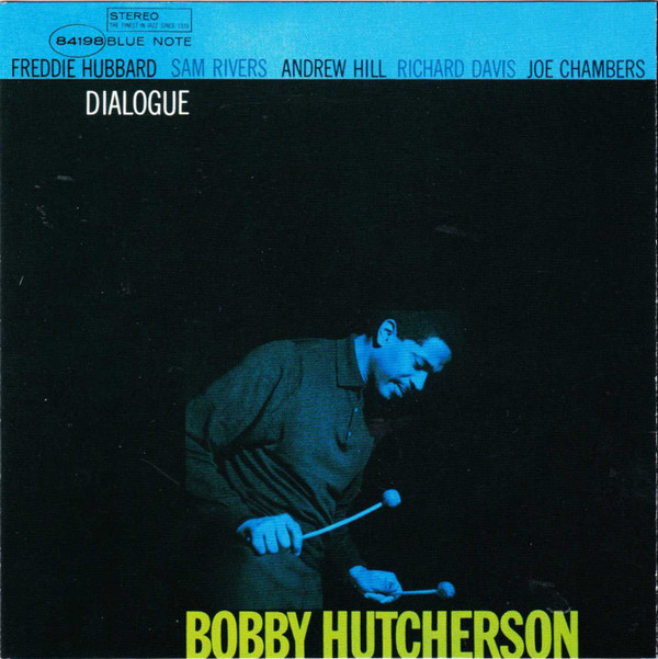 Bobby Hutcherson - Dialogue | Blue Note (7243 5 35586 2 8)
