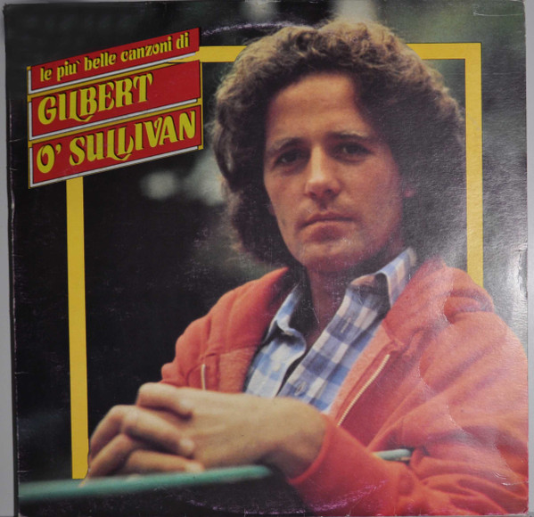 Gilbert O'Sullivan - Le Più Belle Canzoni Di Gilbert O'Sullivan | Carosello (ORL 8815)