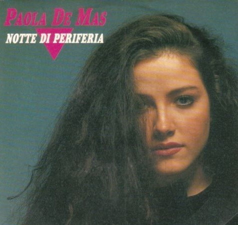 Paola De Mas - Notte Di Periferia | Fonit Cetra (SP 1898)