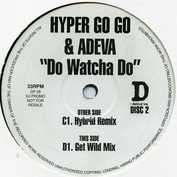 Hyper Go Go & Adeva - Do Watcha Do | Distinct'ive Records (DP 28) - 3