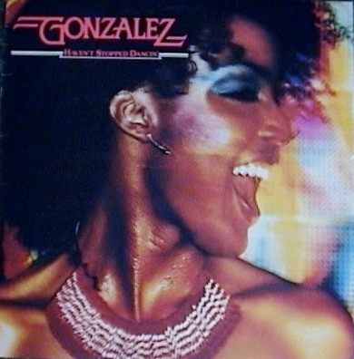 Gonzalez - Haven't Stopped Dancin' | EMI (EMC.2692) - main