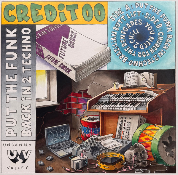Credit 00 - Put The Funk Back In 2 Techno | Uncanny Valley (UV062) - 2 Credit 00 - Put The Funk Back In 2 Techno | Uncanny Valley (UV062) - 2