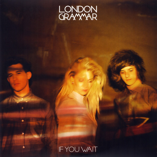 London Grammar - If You Wait | Metal & Dust (MADART1LP) - main