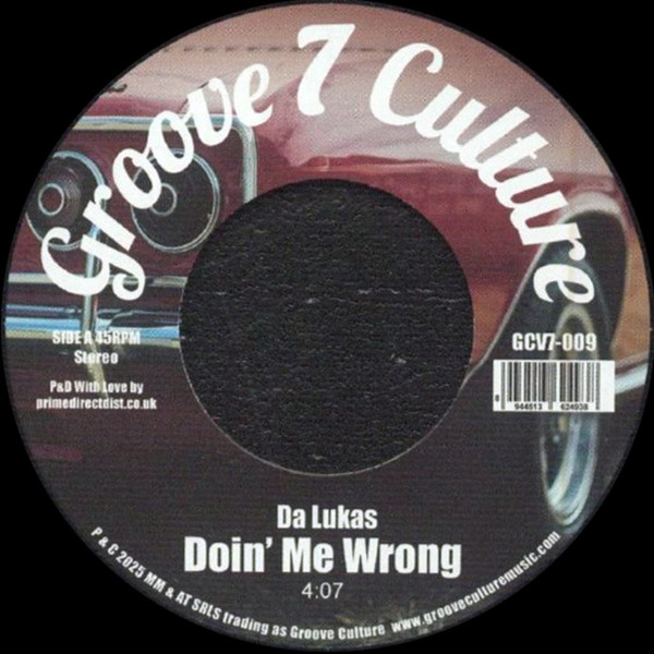 Da Lukas - Doin' Me Wrong | Groove 7 Culture (GCV-7009)