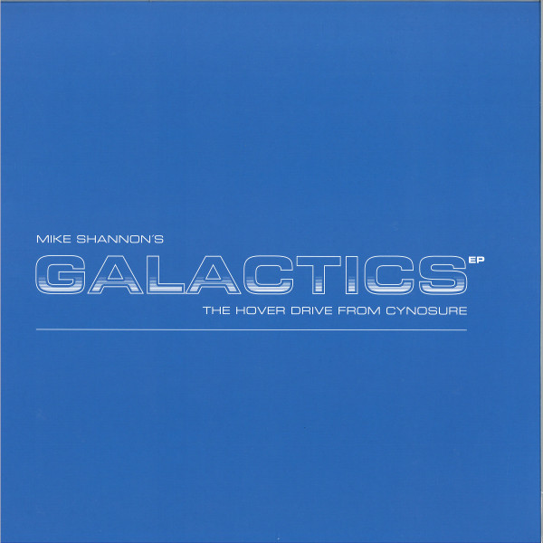 Mike Shannon - Galactics | Cynosure (CYN085)
